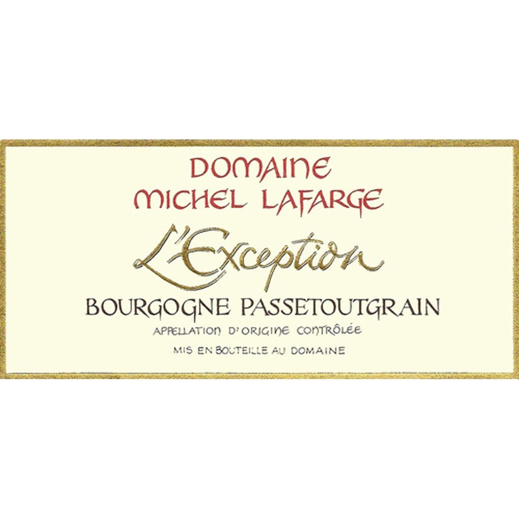 DOMAINE MICHEL LAFARGE BOURGOGNE PASSETOUTGRAIN L'EXCEPTION 2022 - SipNYC
