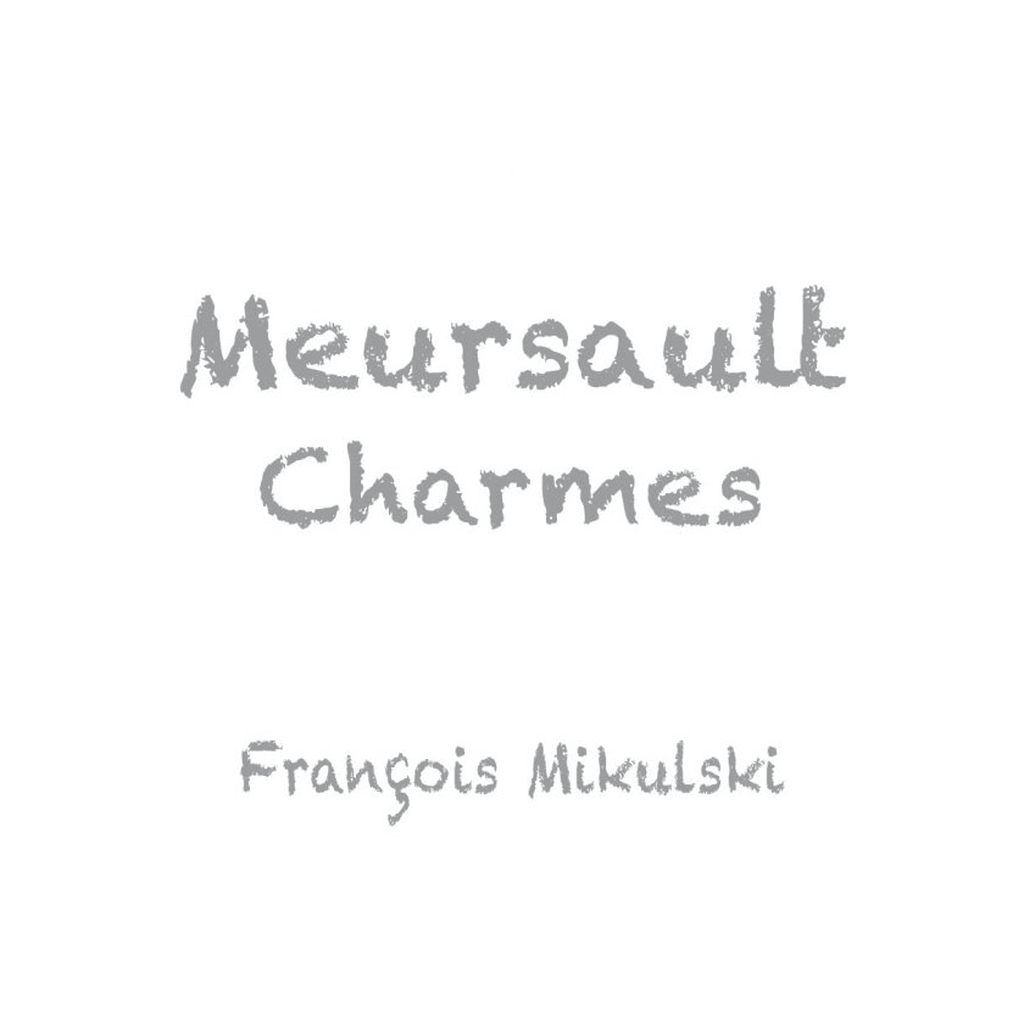 DOMAINE FRANCOIS MIKULSKI MEURSAULT 1ER CRU 'LES CHARMES' 2023 - SipNYC